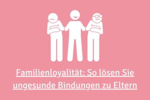 Müssen Sie sich für die Familie aufopfern? Erfahren Sie, wie Sie emotionale Verstrickungen erkennen, gesunde Grenzen setzen und Ihre Selbstfürsorge stärken.
