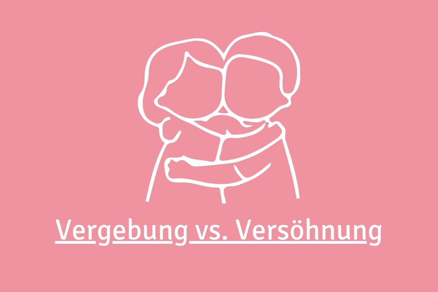 Vergeben heißt nicht versöhnen. Warum Vergebung Sie innerlich befreit und Versöhnung zwei Menschen, Reue und sichtbare Veränderung braucht.